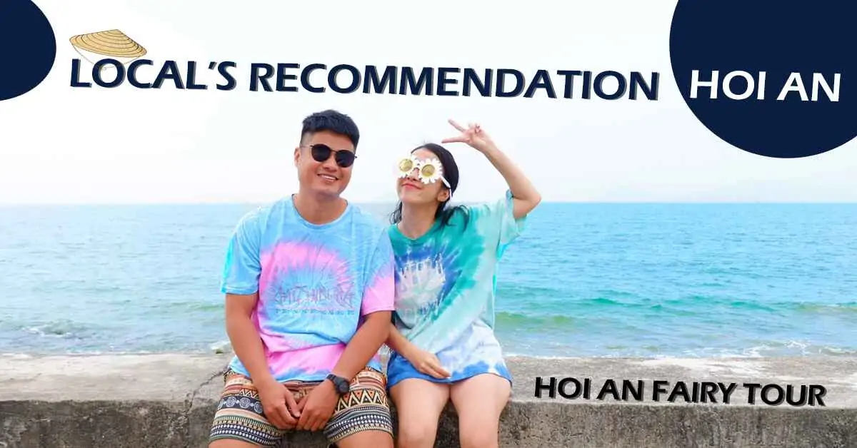 local recommendation - Hoi An Fairy Tour