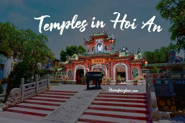 Temples in Hoi An - Hoi An Fairy Tour - guide