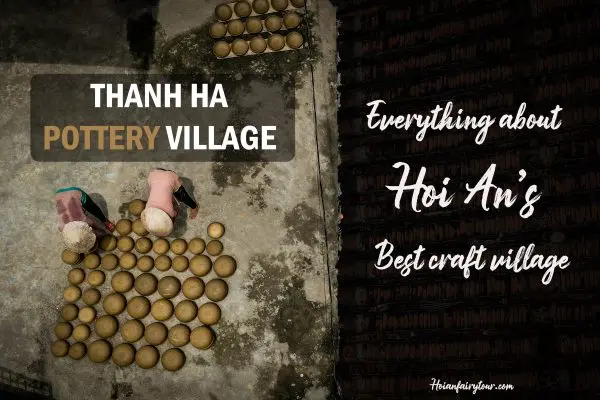 Thanh Ha pottery village - Hoi An Fairy Tour
