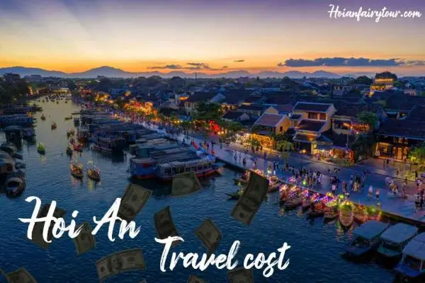 Hoi An Travel cost - Hoi An Fairy Tour
