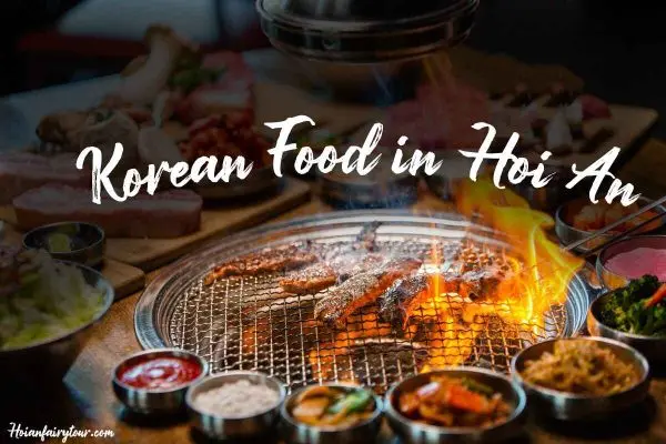 Hoi An Korean Food - Hoi An Fairy Tour