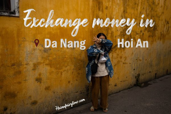 Money Exchange in Hoi An