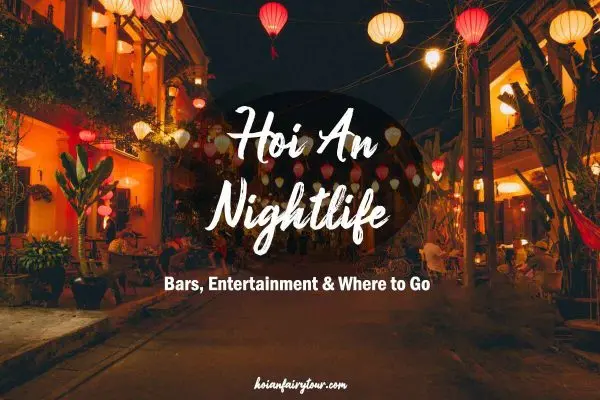 Hoi An nightlife - Where to go?